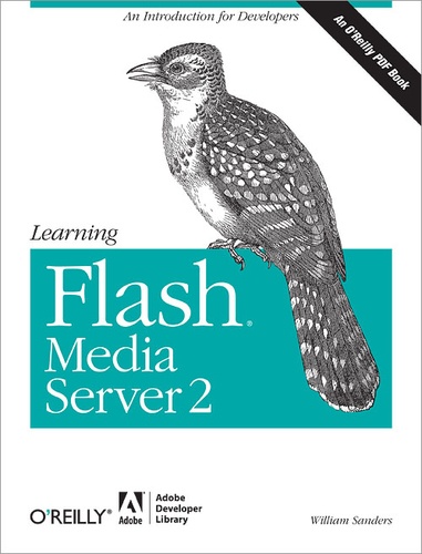 William Sanders - Learning Flash Media Server 2 - An O'Reilly PDF Book.