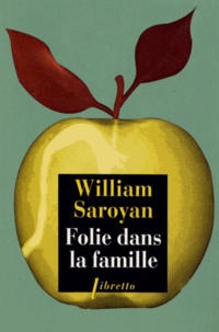 William Saroyan - Folie dans la famille.