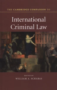 The Cambridge companion to international criminal law