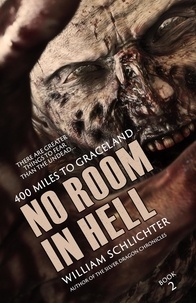 William Schlichter - 400 Miles To Graceland - No Room In Hell, #2.
