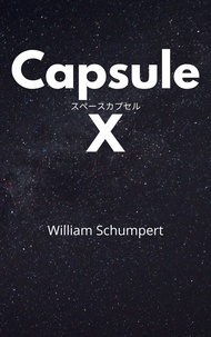  William Schumpert - Capsule X.