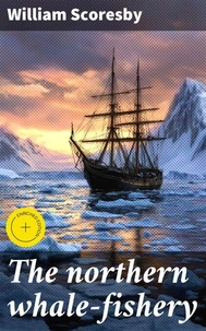 The northern whale-fishery