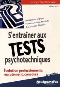 William Seck - S'entraîner aux tests psychotechniques.