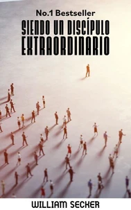 Siendo un Discípulo Extraordinario