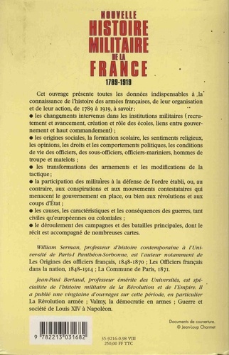 Nouvelle histoire militaire de la France, 1789-1919. Tome 1