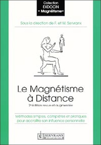 William Servranx et Félix Servranx - Le Magnetisme A Distance.