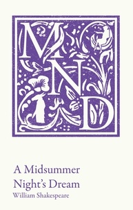 William Shakespeare et Peter Alexander - A Midsummer Night's Dream - KS3 classic text and A-level set text student edition course licence.