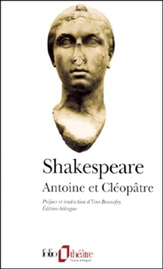 William Shakespeare - Antoine et Cléopâtre - Edition bilingue.