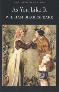 William Shakespeare - As You Like It.