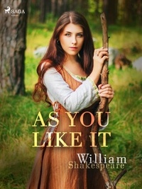 William Shakespeare - As You Like It.