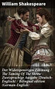Der Widerspenstigen Zähmung / The Taming Of The Shrew - Zweisprachige Ausgabe (Deutsch-Englisch) / Bilingual edition (German-English)