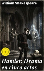 Hamlet: Drama en cinco actos