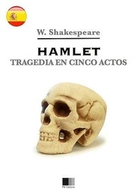 William Shakespeare - Hamlet - Tragedia en cinco actos.