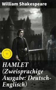 HAMLET (Zweisprachige Ausgabe: Deutsch-Englisch)