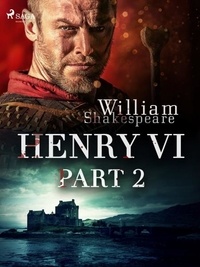 William Shakespeare - Henry VI, Part 2.