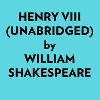 Henry Viii (Unabridged)