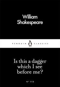 William Shakespeare - Is This a Dagger Which I See Before Me?.