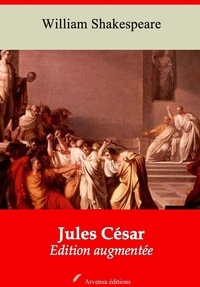 William Shakespeare - Jules César – suivi d'annexes - Nouvelle édition 2019.