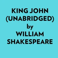 King John (Unabridged)