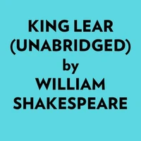 King Lear (Unabridged)