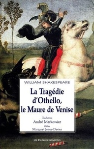 William Shakespeare - La tragédie d'Othello, le Maure de Venise.