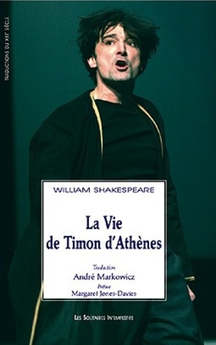 William Shakespeare - La Vie de Timon d'Athènes.