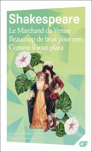 Le Marchand de Venise ; Beaucoup de bruit pour rien ; Comme il vous plaira
