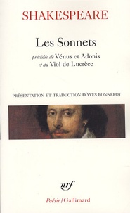 William Shakespeare - Les Sonnets - Précédés de Vénus et Adonis, Le Viol de Lucrèce, Phénix et Colombe.