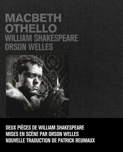 William Shakespeare et Orson Welles - Macbeth Othello.