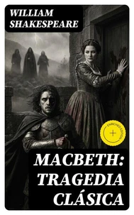 Macbeth: Tragedia clásica