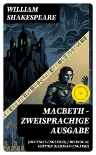 Macbeth - Zweisprachige Ausgabe (Deutsch-Englisch) / Bilingual edition (German-English)