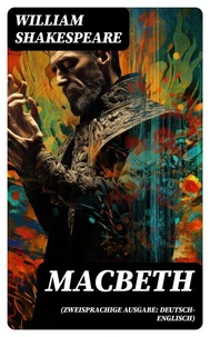 MACBETH (Zweisprachige Ausgabe: Deutsch-Englisch)