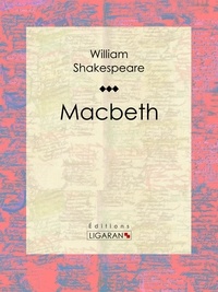  William Shakespeare et  François Guizot - Macbeth.