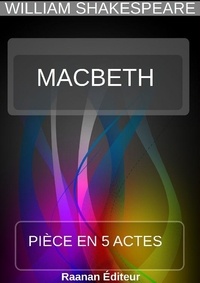 Livres à télécharger gratuitement google Macbeth par William Shakespeare 9791022759502 MOBI RTF in French