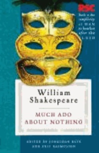William Shakespeare - Much Ado About Nothing.