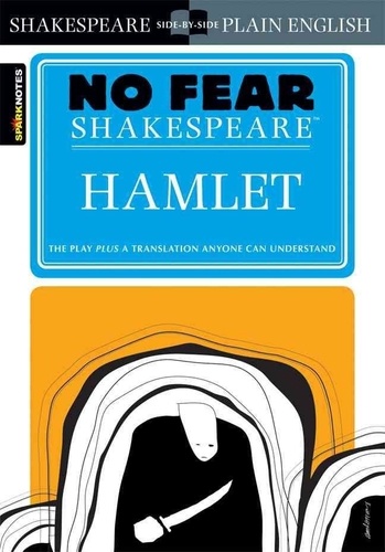 William Shakespeare - No Fear Shakespeare: Hamlet.