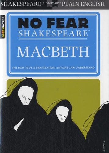 William Shakespeare - No Fear Shakespeare : Macbeth.