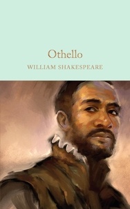 William Shakespeare - Othello - The Moor of Venice.