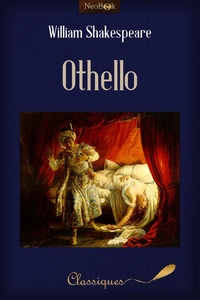 William Shakespeare - Othello - Ou le Maure de Venise.