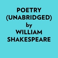  William Shakespeare et  AI Marcus - Poetry (Unabridged).