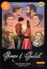 William Shakespeare - Romeo and Juliet, The Graphic Novel.
