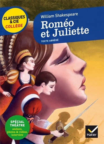 Roméo et Juliette - Manuel numérique. avec un groupement thématique « La mort tragique des amants »