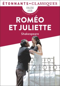 William Shakespeare et Caroline Trotot - Roméo et Juliette.