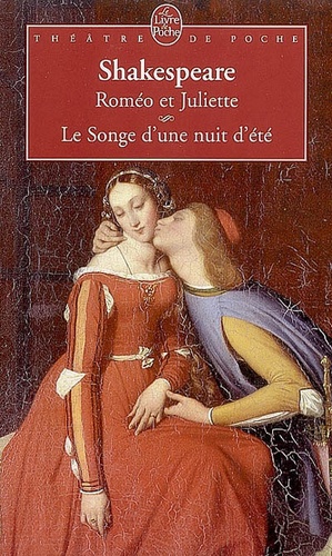 Roméo et Juliette. Suivi de Le Songe d'une nuit d'été - Occasion