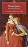 William Shakespeare - Roméo et Juliette - Suivi de Le Songe d'une nuit d'été.