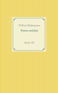 William Shakespeare - Romeo und Julia - Band 145.