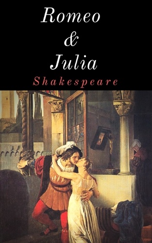 Romeo und Julia. Eine Liebesgeschichte