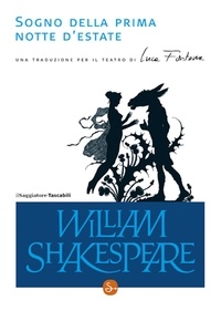 William Shakespeare - Sogno della prima notte d'estate.