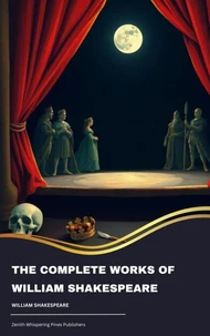 The Complete Works of William Shakespeare