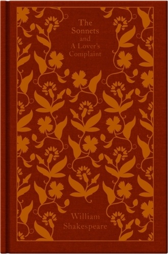 William Shakespeare - The Sonnets and a Lover's Complaint.